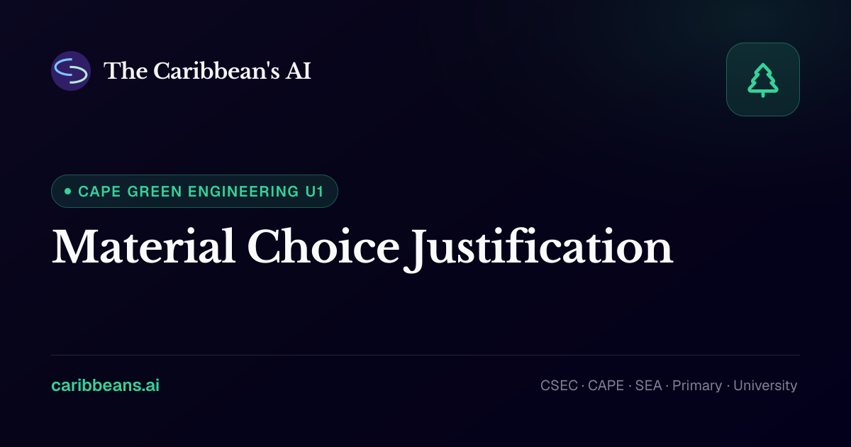 CAPE Green Engineering: Material Choice Justification — Free Caribbean ...