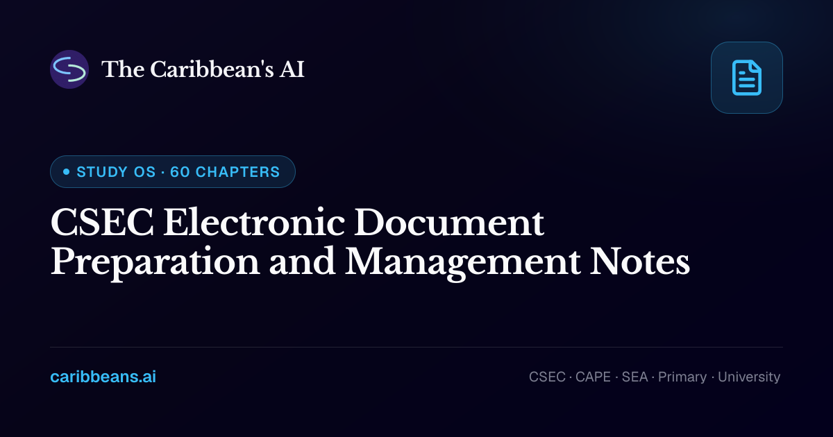 CSEC Electronic Document Preparation and Management Notes · Study OS