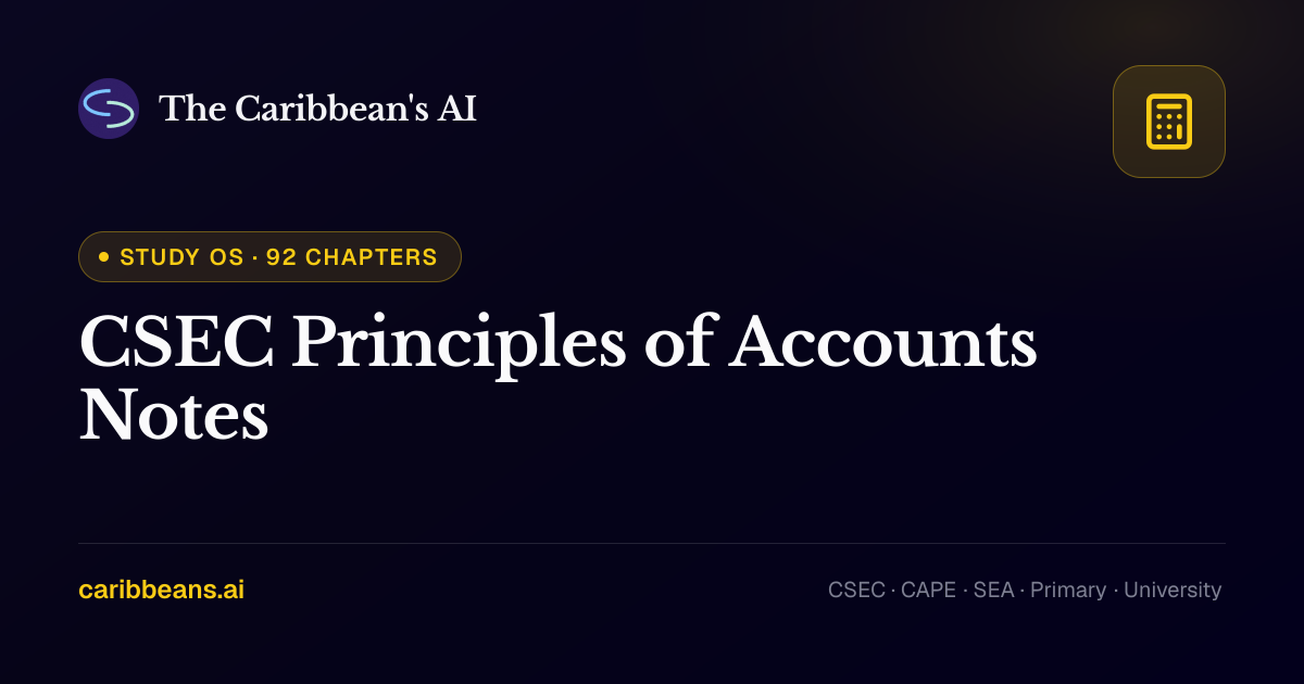 CSEC Principles of Accounts Notes · Study OS